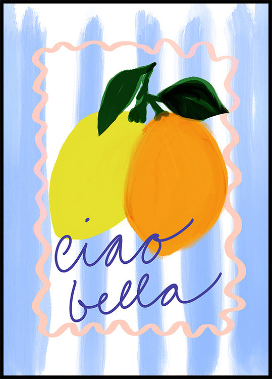uma ilustração vibrante de dois limões e uma laranja, com a frase "ciao bella" escrita em letra cursiva abaixo deles.
