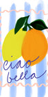uma ilustração vibrante de dois limões e uma laranja, com a frase "ciao bella" escrita em letra cursiva abaixo deles.