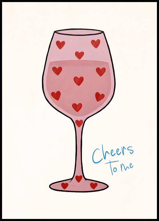 Cheers To Me Plakat - Posterbox