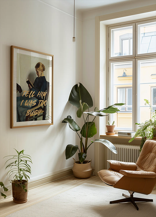 Pôster Diga a ele que eu estava muito ocupado